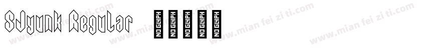 SJyunk Regular字体转换